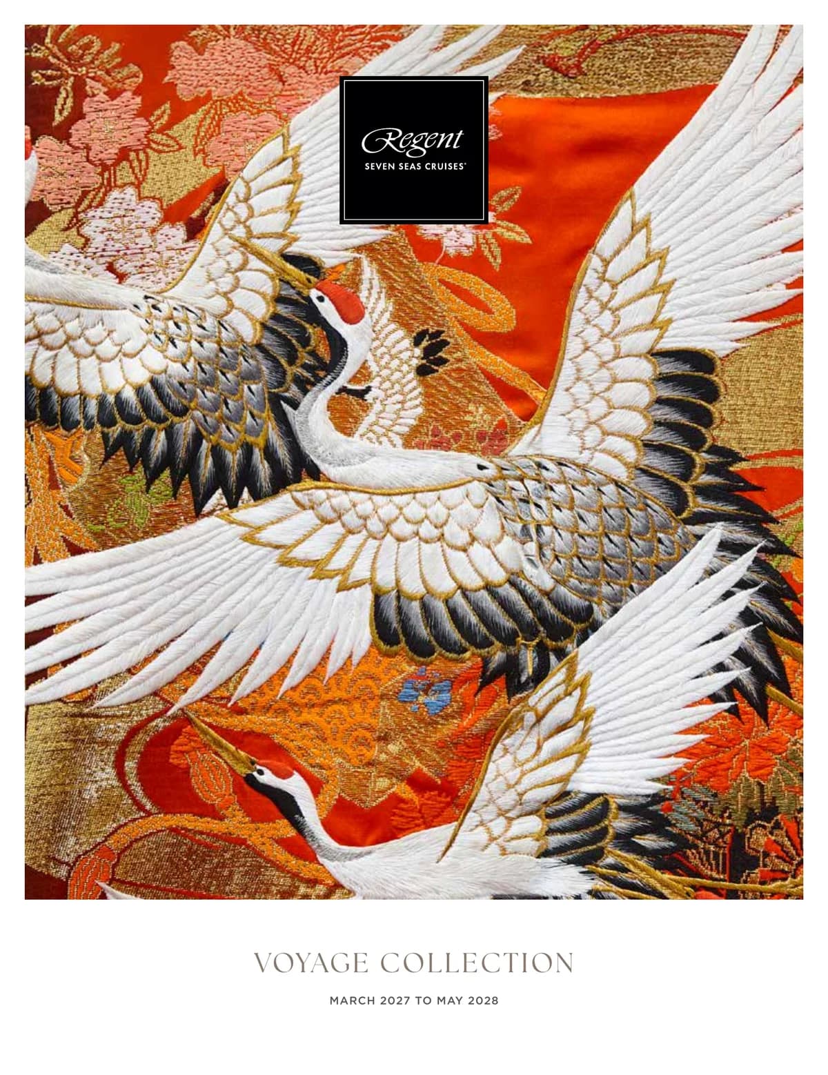 Regent Seven Seas Cruises, Voyage Collection March 2027   May 2028