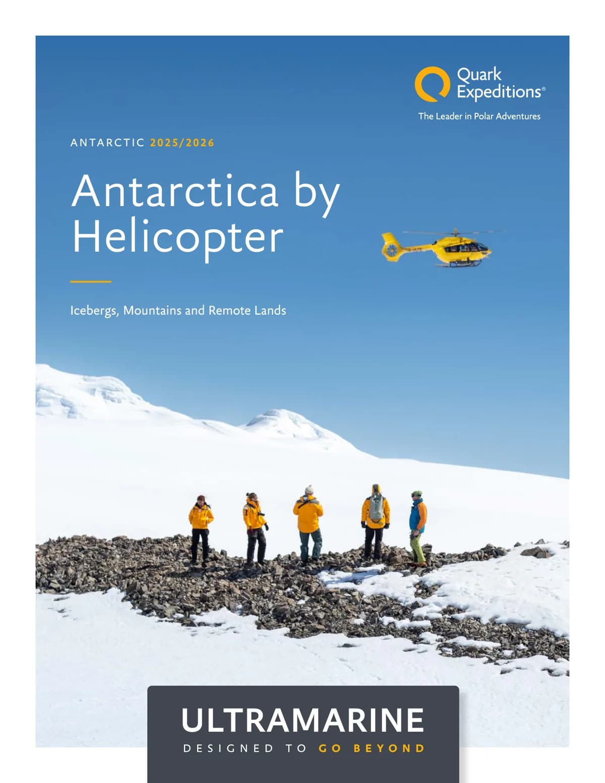 Quark Expeditions Ultramarine Antarctica By Helicopter Icebergs Mountains Remote Lands 2025 2026